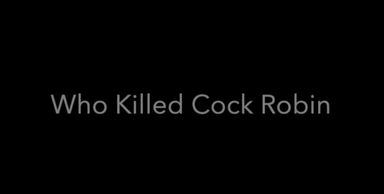 Who Killed Cock Robin?